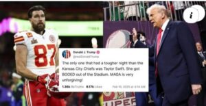 Travis Kelce Is Not Happy With Donald Trump For What He Said About Taylor Swift After Super Bowl 59