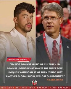 🔴"I WILL END MY PARTICIPATION IN THE SUPER BOWL IF THEY LET BAD BUNNY PERFORM AT HALFTIME — Kansas City Chiefs Issue Shocking Ultimatum, NFL’s Response Stuns Millions!" The battle for America's biggest stage has exploded into a public confrontation. Kansas City Chiefs CEO Clark Hunt has issued an unprecedented ultimatum: either the NFL cancels Bad Bunny's controversial Super Bowl halftime performance, or we'll end our Super Bowl participation. The warning has sent shockwaves through the sports world and raised questions about culture, commerce, and the true cost of following global trends over American traditions.