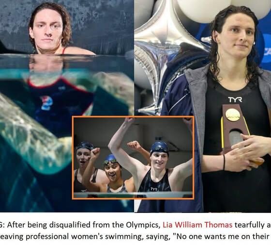 BREAKING: After being disqualified from the Olympics, Lia William Thomas tearfully announced she is leaving professional women’s swimming, saying, “No one wants me on their team.” See more: